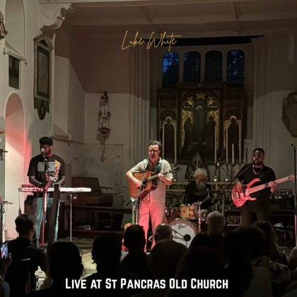 Luke White  - Live At St Pancras Old Church 