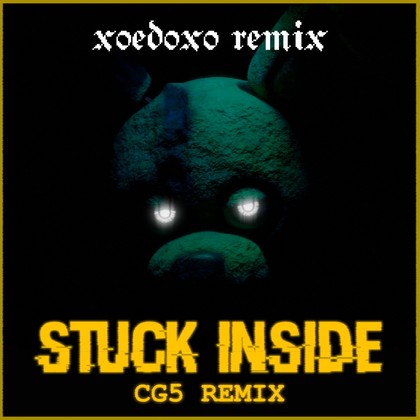 Black Gryph0n, CG5 & Baasik (feat. The Living Tombstone & Kevin Foster) - Stuck Inside (xoedoxo Remix)