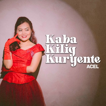 Acel - Kaba Kilig Kuryente