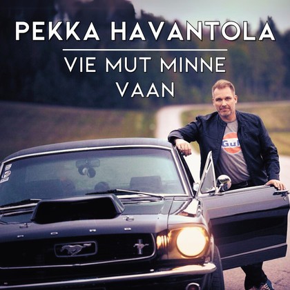 Pekka Havantola - Vie mut minne vaan