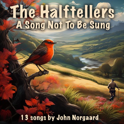The Halftellers - A Song Not to be Sung
