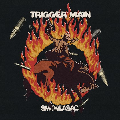 Smokeasac - Trigger Man