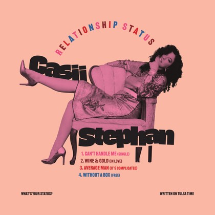 Casii Stephan - Relationship Status