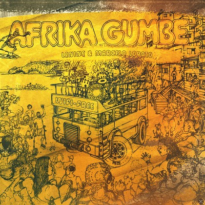 Afrika Gumbe, Lenine & Marcelo Lobato - Wifi Free