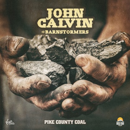 John Calvin and The Barnstormers - Pike County Coal